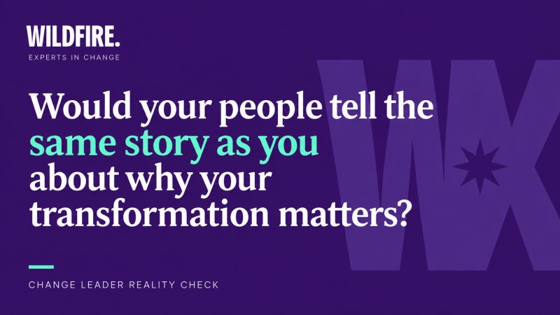 Purple Wildfire artwork asking whether your people tell the same story about why transformation matters.
